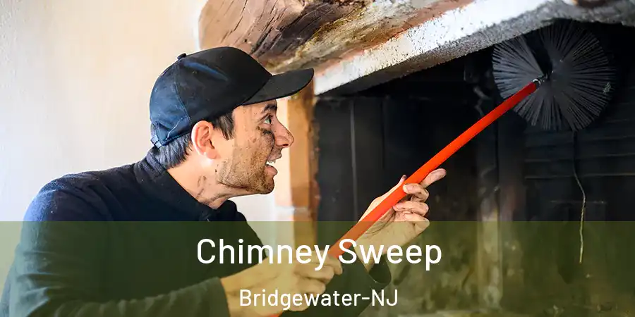 Chimney Sweep Bridgewater-NJ